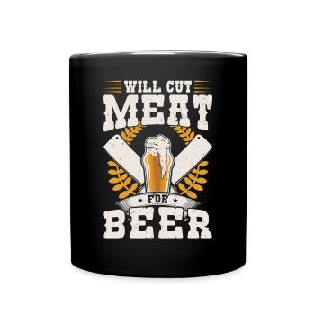 Will Cut Meat For Beer - Full Colour Mug - black - Front