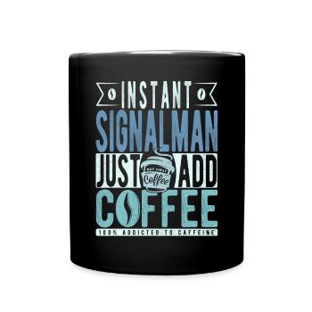 Signalman coffee saying - Full Colour Mug - black - Front