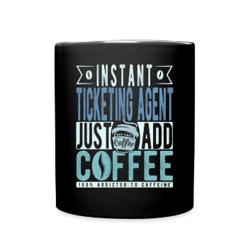 Ticketvertreter Kaffee Spruch - Tasse einfarbig - Schwarz - Vorne