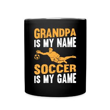 Grand-père est mon nom Le football est mon jeu - Soccer Gran - Mug uni - noir - Devant