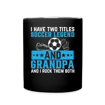 Grandpa Soccer Legend - Soccer Grandpa Soccer Play - Tasse einfarbig - Schwarz - Vorne