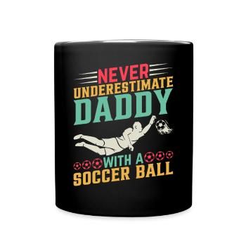 Ne sous-estimez jamais papa avec un ballon de football - Soc - Mug uni - noir - Devant