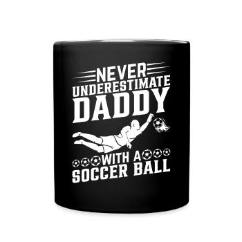 Ne sous-estimez jamais papa avec un ballon de football - Soc - Mug uni - noir - Devant