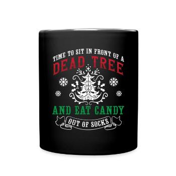 Il est temps de s’asseoir devant un arbre mort et de manger des bonbons - Mug uni - noir - Devant