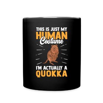 Quokka nur ein Kostüm Beuteltier Quokka - Tasse einfarbig - Schwarz - Vorne