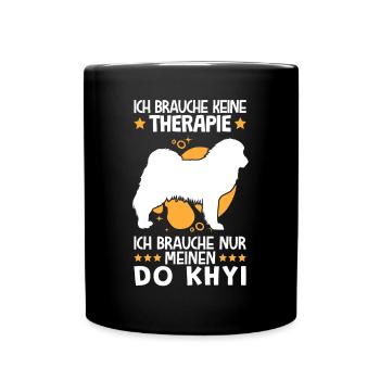 Ich brauche nur meinen Do Khyi Tibetdogge - Tasse einfarbig - Schwarz - Vorne
