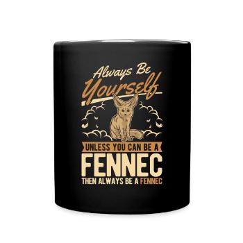 Always be yourses Fennec Desert Fox Fennec Fennek - Full Colour Mug - black - Front
