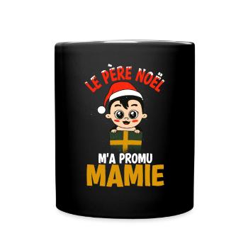 Le Pere Noel m a Promu Mamie Annonce De - Mug uni - noir - Devant