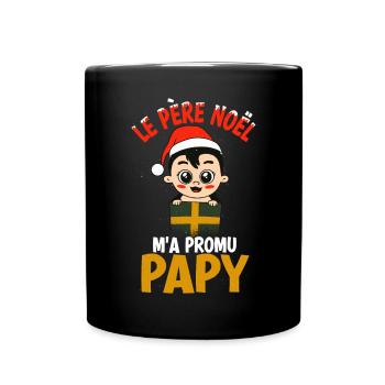 Le Pere Noel m a Promu Papy Annonce De - Mug uni - noir - Devant