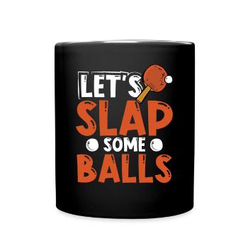 Hit a few ping-pong balls - Full Colour Mug - black - Front