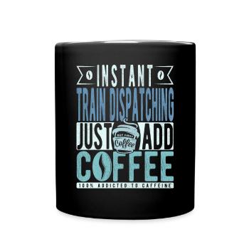 Train shipping coffee saying - Full Colour Mug - black - Front