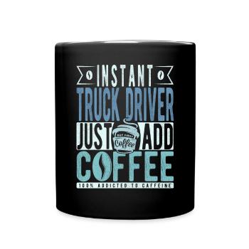 Lkw Fahrer Kaffee Spruch - Tasse einfarbig - Schwarz - Vorne