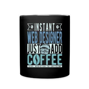 Webdesigner Coffee Quote - Full Colour Mug - black - Front