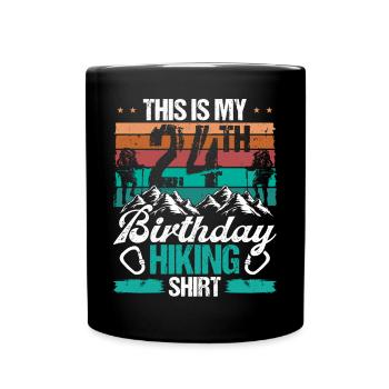 24 Year Old Hiking Men Mountain Climbing Nature - Tasse einfarbig - Schwarz - Vorne