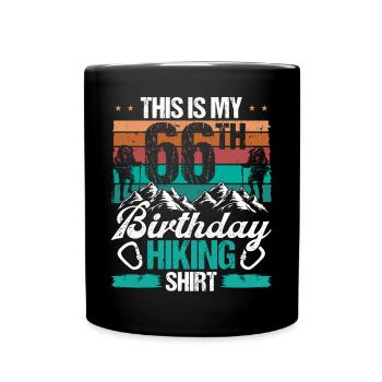 66 Year Old Hiking Men Mountain Climbing Nature - Tasse einfarbig - Schwarz - Vorne
