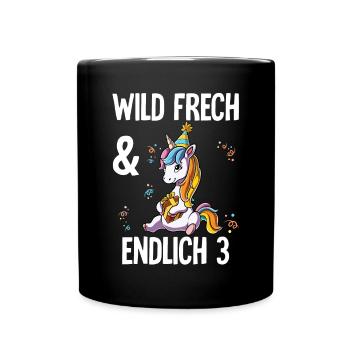 3. Geburtstag Einhorn Wild Frech Und Endlich 3 - Tasse einfarbig - Schwarz - Vorne