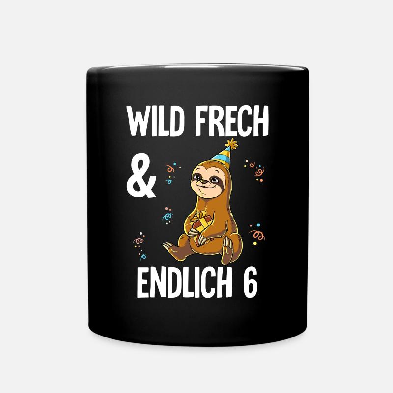 6. Geburtstag Faultier Wild Frech Und Endlich 6 - Tasse einfarbig - Schwarz