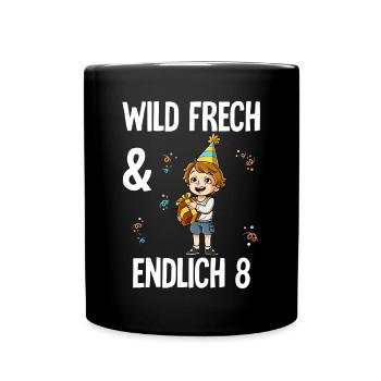 8. Geburtstag Junge Wild Frech Und Endlich 8 Jahre - Tasse einfarbig - Schwarz - Vorne