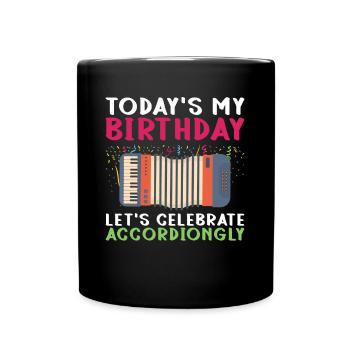 Geburtstag Akkordeon Akkordeonspieler Lustig - Tasse einfarbig - Schwarz - Vorne