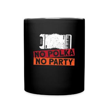 No Polka No Party - Akkordeon Akkordeonist - Tasse einfarbig - Schwarz - Vorne