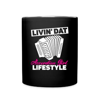 Livin' Dat Accordion Girl Lifestyle Akkordeon - Tasse einfarbig - Schwarz - Vorne