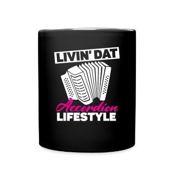 Livin' Dat Accordion Lifestyle Akkordeon - Tasse einfarbig - Schwarz - Vorne