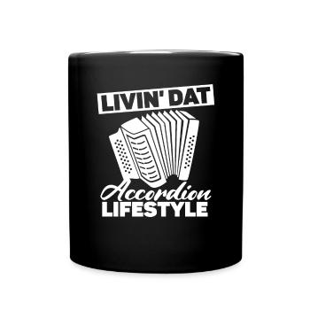 Livin' Dat Accordion Lifestyle - Akkordeon - Tasse einfarbig - Schwarz - Vorne