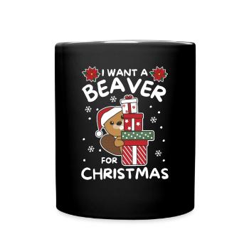 I want a beaver for Christmas sweet beaver - Full Colour Mug - black - Front