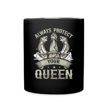 Always Protect Your Queen lustiges Schach - Tasse einfarbig - Schwarz - Vorne