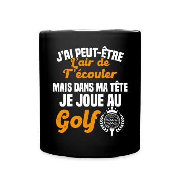 Dans ma tête je joue au Golf Cadeau Humour Golf - Mug uni - noir - Devant