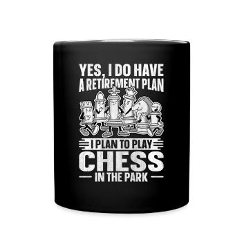 Retirement Plan Play Chess In The Park Schach - Full Colour Mug - black - Front