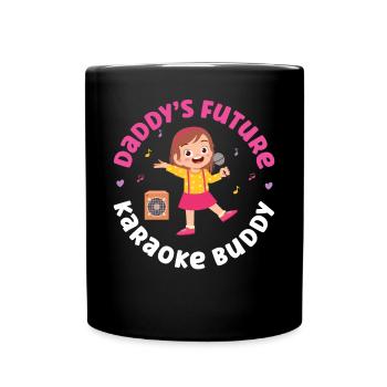 Karaoke Singer Daddy's Future - Tasse einfarbig - Schwarz - Vorne