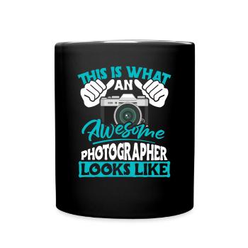 This Is What An Awesome Photographer Looks Like - Tasse einfarbig - Schwarz - Vorne