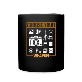 Choose Your Weapons Shirt Geschenk Fotograf - Tasse einfarbig - Schwarz - Vorne