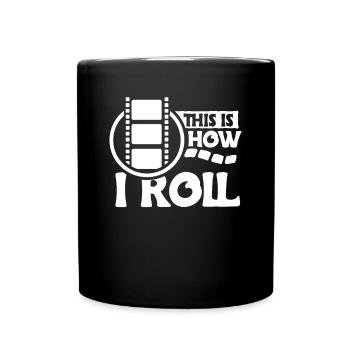 This Is How I Roll Fotograf Shirt Geschenk - Tasse einfarbig - Schwarz - Vorne