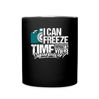 Je peux geler le temps Quelle est votre chemise Superpower - Mug uni - noir - Devant