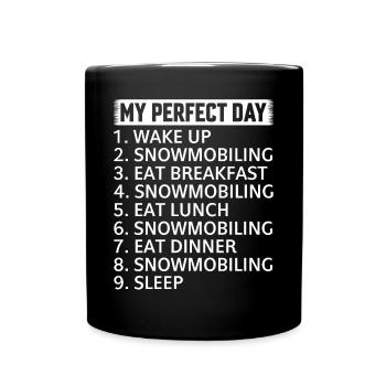 My Perfect Day - Snowmobiling Day Plan Snowmobile - Tasse einfarbig - Schwarz - Vorne