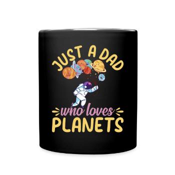 Juste un père qui aime les planètes - Astronomy Daddy Ast - Mug uni - noir - Devant