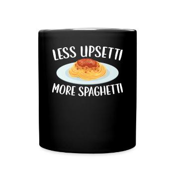 Less Upsetti More Spaghetti Lover Pasta Eater - Full Colour Mug - black - Front