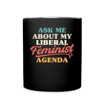 Posez-moi des questions sur ma féministe libérale - Mug uni - noir - Devant