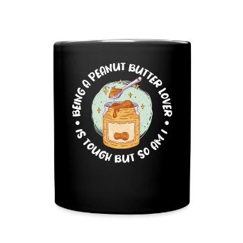 Peanut Butter Lover Gift - Full Colour Mug - black - Front