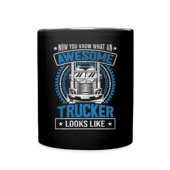 Now You Know What An Awesome Trucker Looks Like - Tasse einfarbig - Schwarz - Vorne