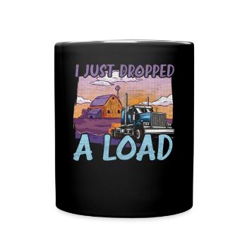 Je viens de déposer un chauffeur de camion de chargement - Mug uni - noir - Devant