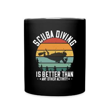 La plongée sous-marine est meilleure que toute autre activité - Mug uni - noir - Devant