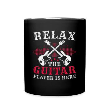 Entspannen Sie sich Der Gitarrist ist da - Tasse einfarbig - Schwarz - Vorne