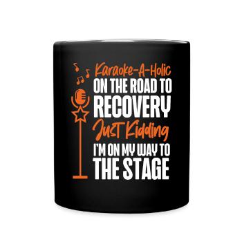 Karaoke Singer Karaoke-A-Holic On - Full Colour Mug - black - Front