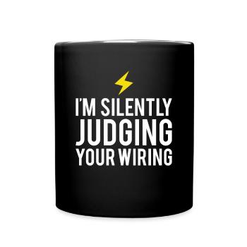 In Silently Judging Your Wiring - Full Colour Mug - black - Front