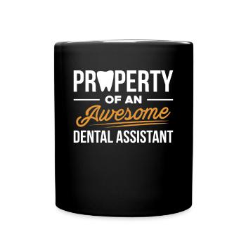 Property Of An Awesome Dental Assistant - Full Colour Mug - black - Front
