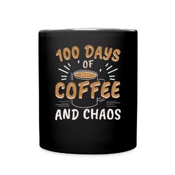 100 Days Of Coffee And Chaos 100 Days Of School - Full Colour Mug - black - Front