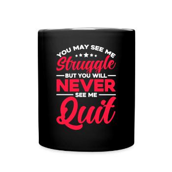Tu ne me verras jamais arrêter - Mug uni - noir - Devant